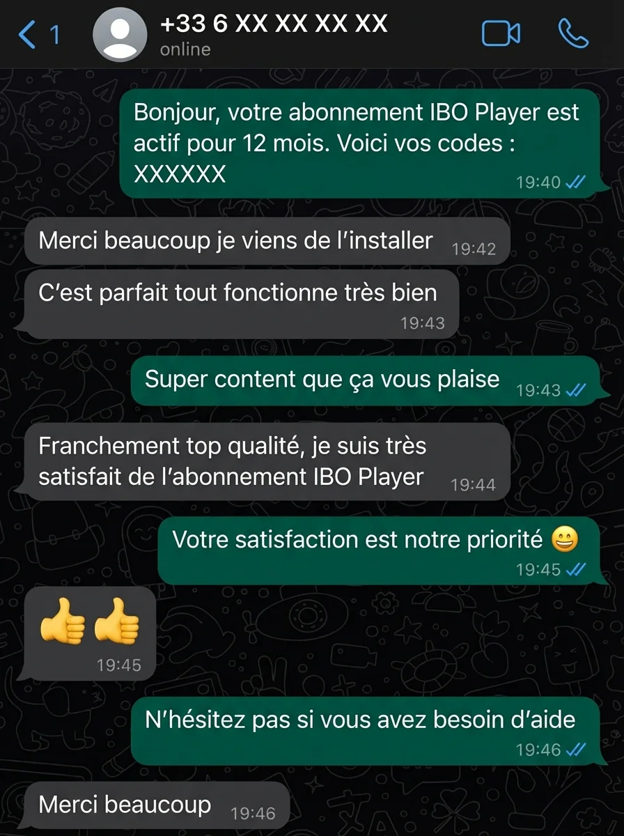 Avis client WhatsApp IBO Player — Top qualité, très satisfait abonnement IBO Player 12 mois